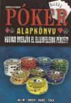 Póker alapkönyv - Hogyan nyerjük el ellenfeleink pénzét?