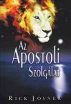 Rick Joyner: Az apostoli szolgálat  