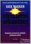 Rick Warren: Céltudatos gyülekezet     