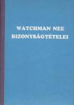 Watchman Nee: Bizonyságtételei    NEM KAPHATÓ!