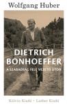 D. Bonhoeffer - A szabadsághoz vezető úton ÚJDONSÁG