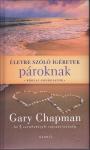 Gary Chapman: Életre szóló ígéretek pároknak    