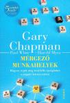 Gary Chapman: Mérgező munkahelyek  