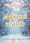 Gyökössy Endre: Adventi utaink 