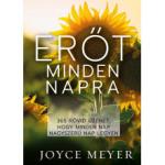 Joyce Meyer: Erőt ad minden napra   