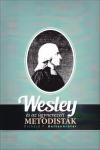 Wesley és az úgynevezett metodisták  