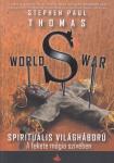 World War S-Spirituális világháború (A fekete mágia szivében)