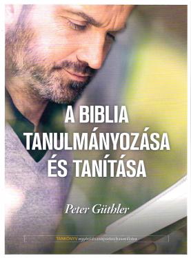 A Biblia tanulmányozása és tanítása